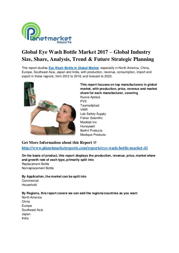 Global Eye Wash Bottle Market 2017- Trend & Future Strategic Planning Global Eye Wash Bottle Market 2017