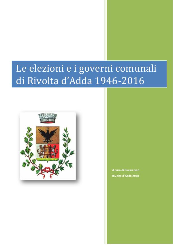 Pubblicazioni e documenti Le elezioni e i governi comunali 1946 - 2016