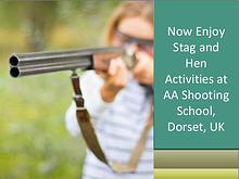 Now Enjoy Stag andHen Activities at AA Shooting School, Dorset, UK
