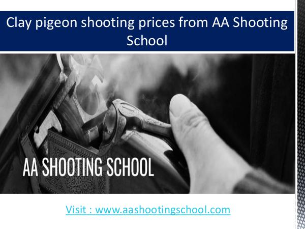 Clay pigeon shooting prices from AA Shooting School, Dorset, UK Clay pigeon shooting prices of AA Shooting School