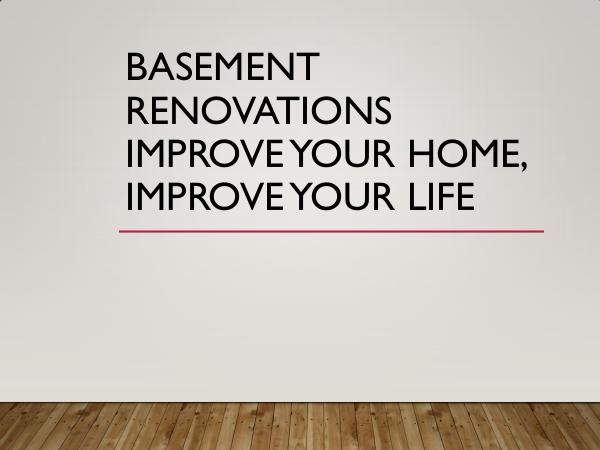 Basement Renovations Improve Your Home, Improve Yo