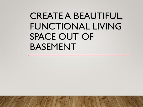 Basement Remodeling Create A Beautiful, Functional Living Space Out Of