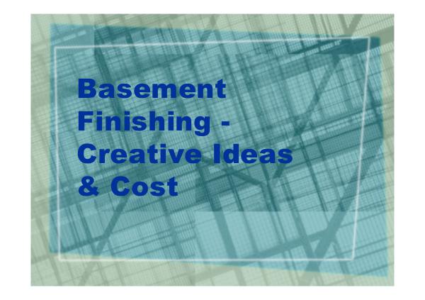 Basement Finishing - Creative Ideas & Cost