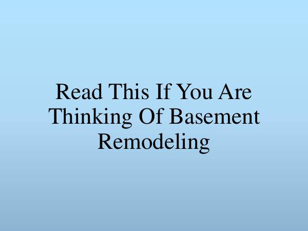 Read This If You Are Thinking Of Basement Remodeli