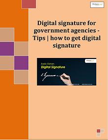 Tips for Government Agencies Going Digital Digital signature online