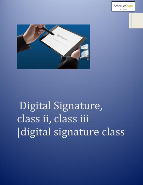Digital Signature, class ii, class iii digital sig