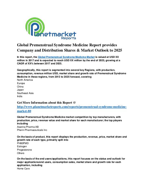 Global Premenstrual Syndrome Medicine Report Market Outlook to 2025 Global Premenstrual Syndrome Medicine Report provi