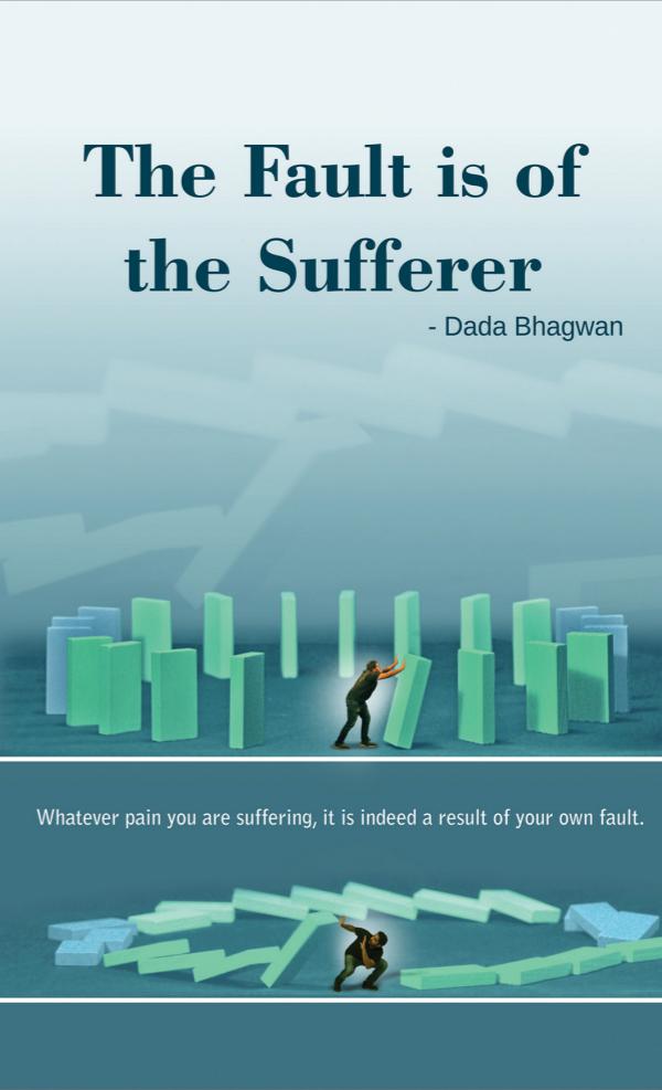 Fault Is Of The Sufferer Fault Is Of The Sufferer