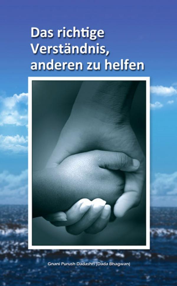 Right understanding of helping others (In German) Right Understanding Of Helping Other ( In German)