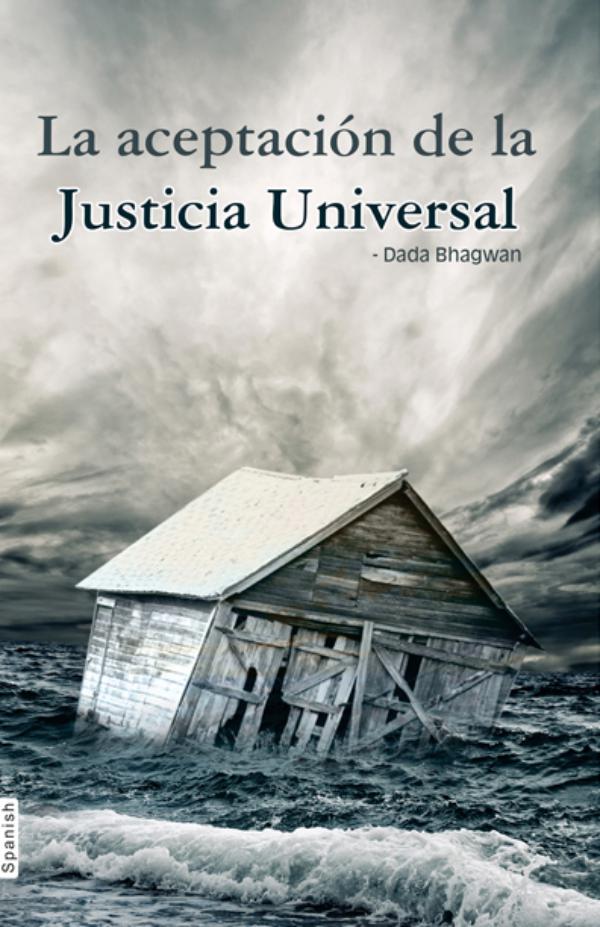 Whatever Has Happened Is Justice (In Spanish) Whatever Has Happened Is Justice (In Spanish)