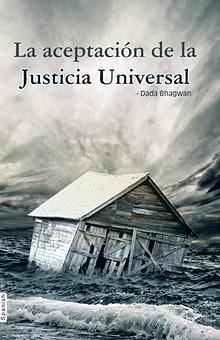 Whatever Has Happened Is Justice (In Spanish)