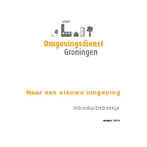 Omgevingsdienst Groningen Introductieboekje okt. 2013