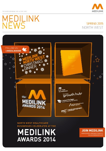 Medilink North West News - Spring Edition 2015 Medilink North West News - Spring 2015
