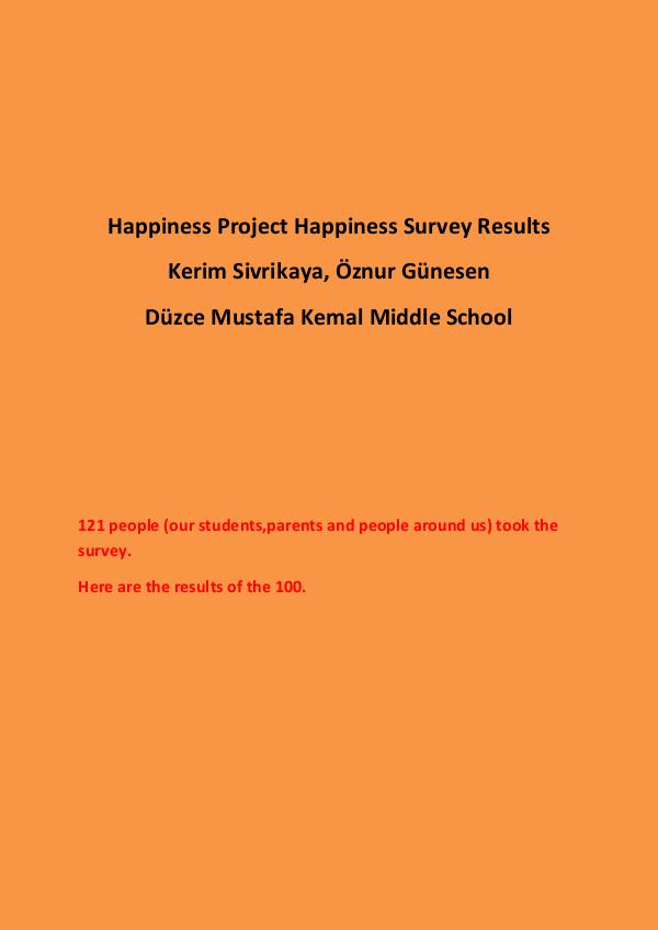 Happiness Survey Results Duzce Mustafa Kemal Middle School Results of the survey of happiness of 100 people