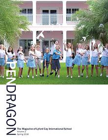 PenDragon - the official magazine of Lyford Cay International School