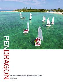 PenDragon - the official magazine of Lyford Cay International School