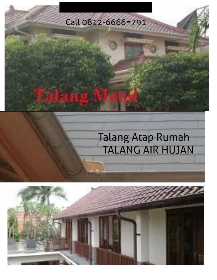 Talang Atap Rumah,Talang Air Hujan Talang Meetal Call 0812-6666-791 Talang Metal Talang Air Hujan Call 0812-6666-791