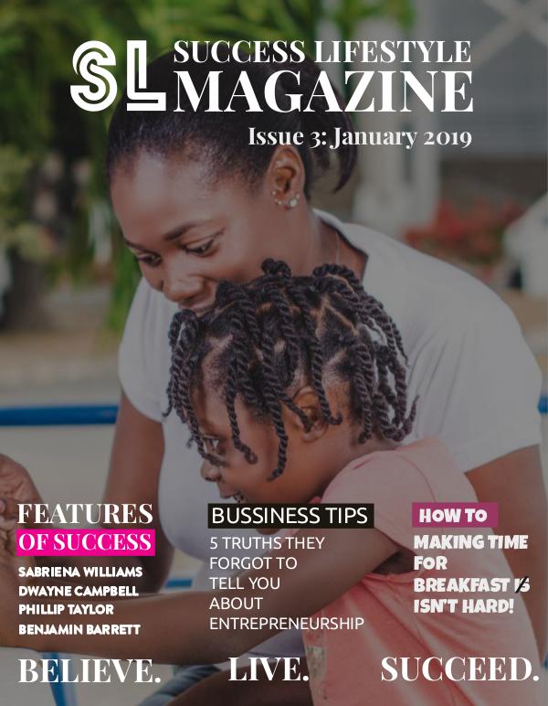 Success Lifestyle Magazine Issue 3 - January 2019