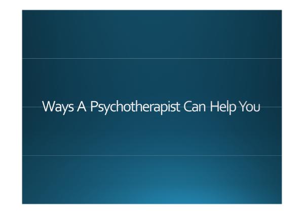 Ways A Psychotherapist Can Help You