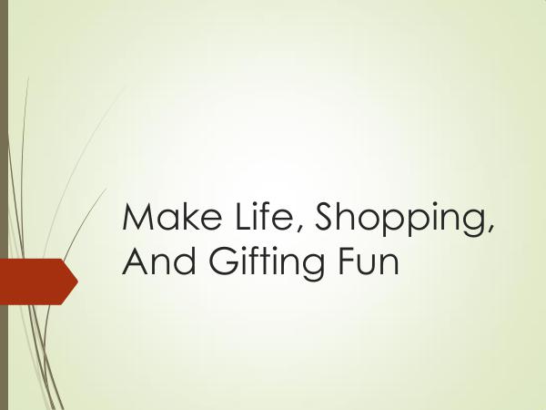 Magento Make Life, Shopping, And Gifting Fun