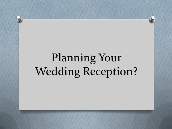 Planning Your Wedding Reception