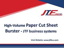 High-Volume Paper Cut Sheet Burster - JTF business systems 