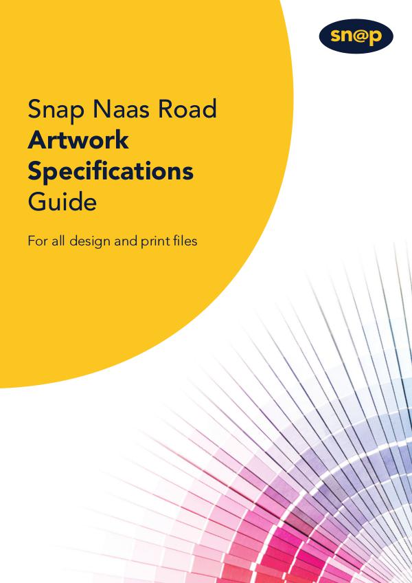 Snap Artwork Specifications Guide Snap Artwork Specifications Guide