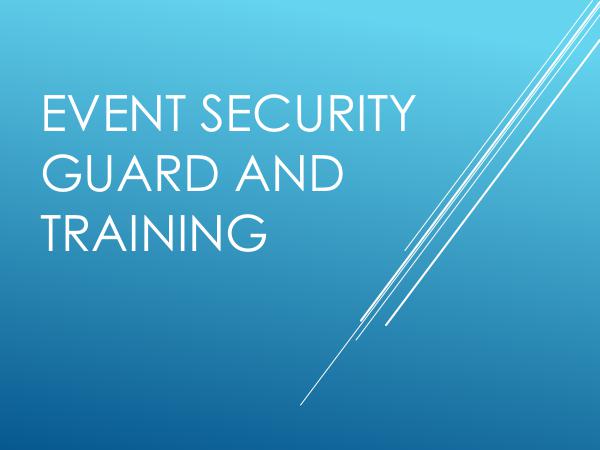 Event Security Guard And Training