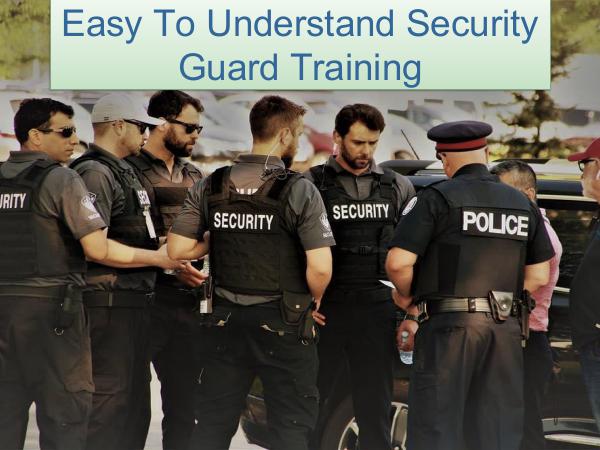 Easy To Understand Security Guard Training