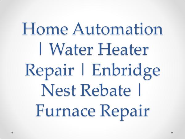 Smart Home Solutions Home Automation  Water Heater Repair  Enbridge Nes
