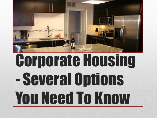 Corporate Housing - Several Options You Need To Kn