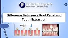 Difference Between a Root Canal and Tooth Extraction