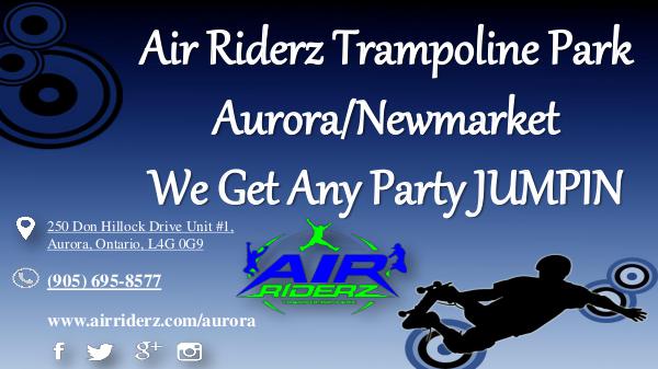 Air Riderz Trampoline Park Aurora