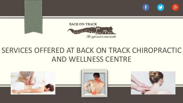Back on Track Chiropractic and Wellness Services in Burlington Back on Track Chiropractic and Wellness Services