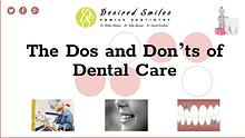 The Dos and Don'ts of Dental Care