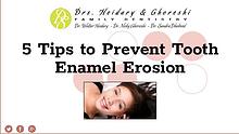 How to Prevent Tooth Enamel Erosion