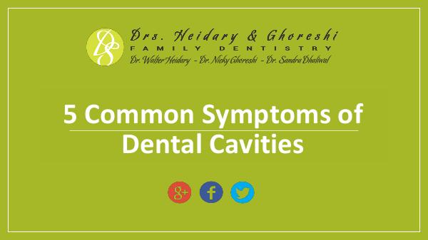 5 Common Symptoms of Dental Cavity 5 Common Signs of Dental Cavity