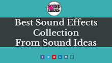 Best Sound Effects Collection from Sound Ideas