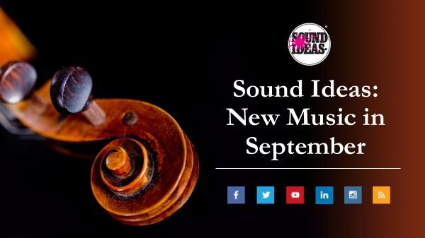 New Music Released in September From Sound Ideas New Music Released in September From Sound Ideas