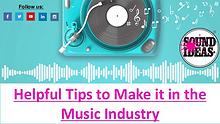 How to Make it in the Music Industry?