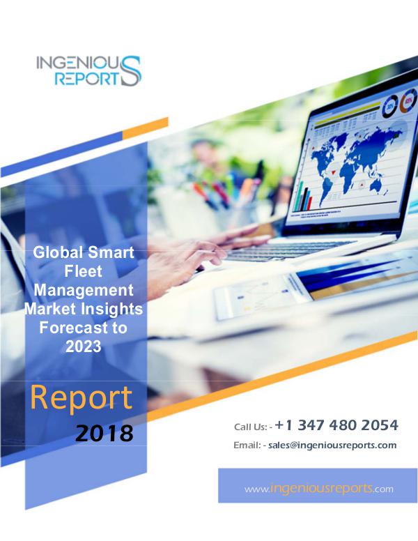 2023 Smart Fleet Management Market Research Report by IngeniousReport Smart Fleet Management