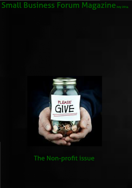 Small Business Forum Magazine Online July 2014 The Non Profit issue
