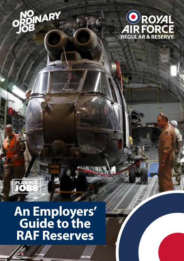 An Employers' Guide to the RAF Reserves Reservists make great employees!