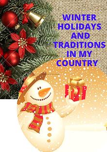Winter holidays and traditions in my country