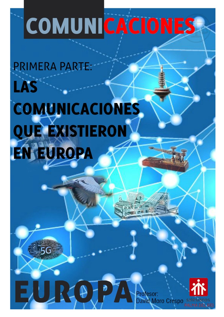 Las comunicaciones en Europa 1ª parte Las Comunicaciones en Europa 1ª Parte