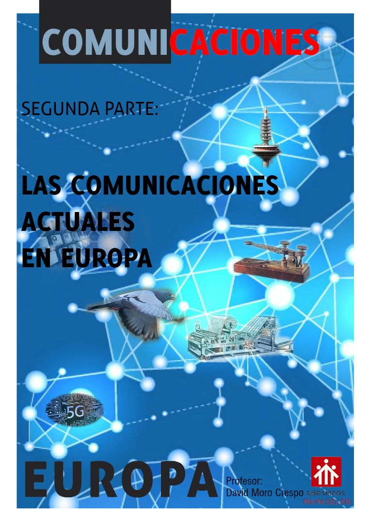 Las comunicaciones en Europa 1ª parte Las Comunicaciones en Europa 2ª Parte