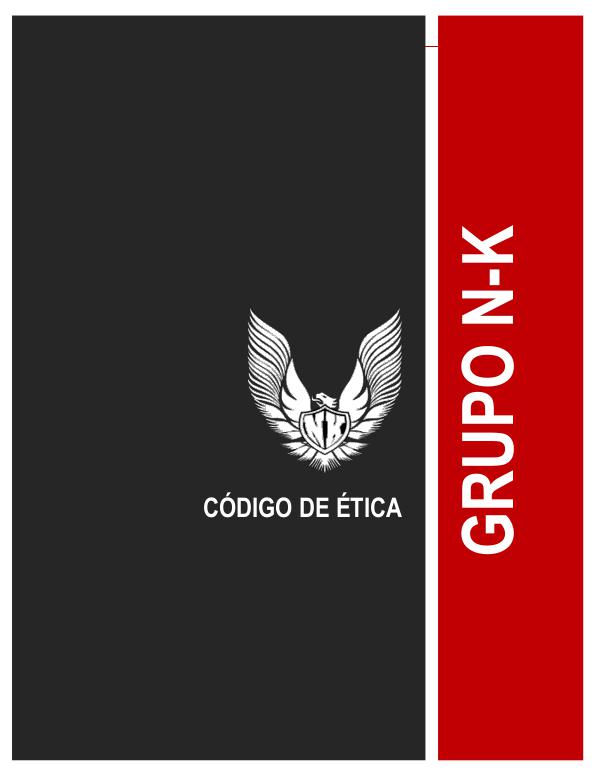 Codigo de Etica Codigo de Etica Grupo N-K