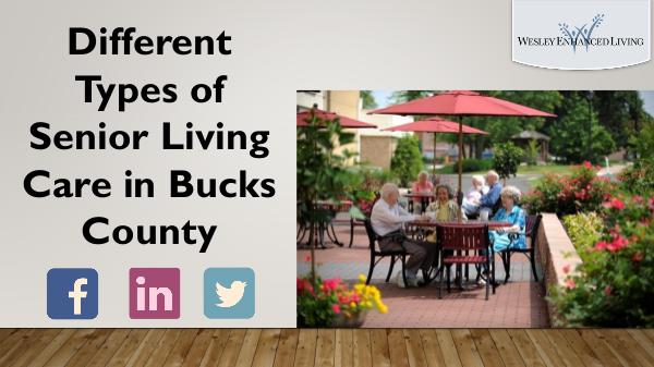 Different types of Senior Living Care Different types of Senior Living Care