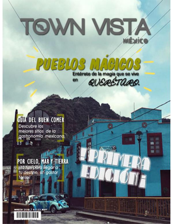 Town Vista México - Edición Marzo REVISTA TOWN VISTA MEXICO - EQUIPO 4