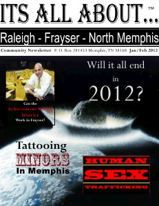 Its All About Raleigh-Frayser-North Memphis Jan/Feb 2012 Its All About Raleigh-Frayser-North Memphis Jan/Fe